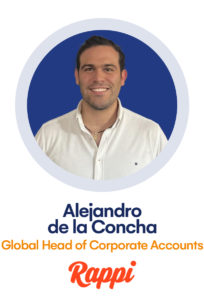 ALEJANDRO DE LA CONCHA Global Head of Corporate Accounts RAPPI
