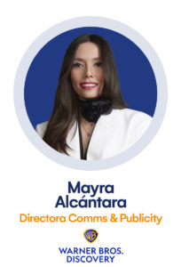 MAYRA ALCÁNTARA DIRECTORA COMMS WARNERBROS DISCOVERY