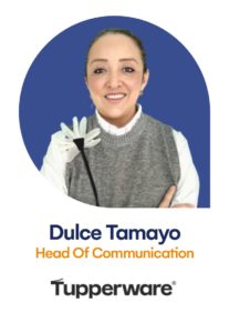 Dulce Tamayo 1st degree connection Head Of Communication Tupperware Brands México (3)